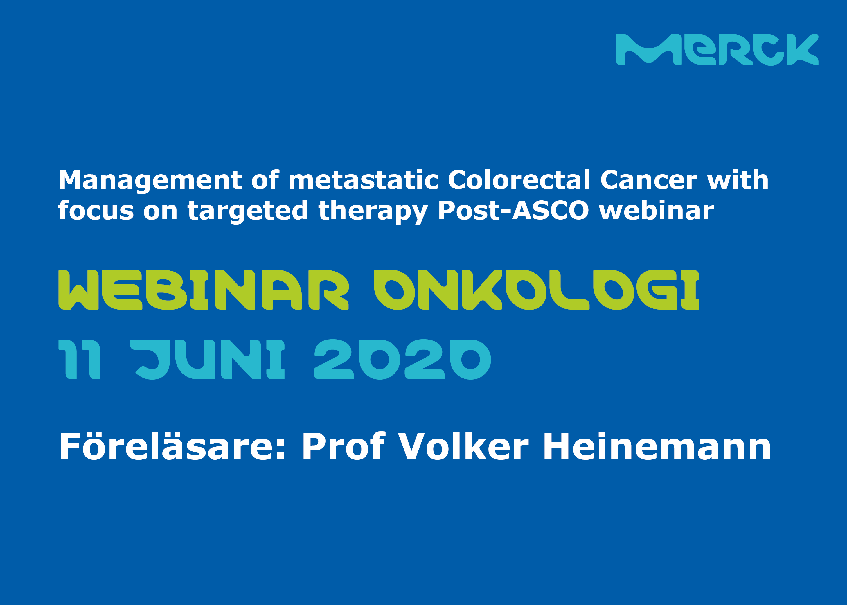 Management of metastatic Colorectal Cancer with focus on targeted therapy Post-ASCO webinar