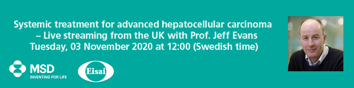 Systemic treatment for advanced hepatocellular carcinoma  – Live streaming from the UK with Prof. Jeff Evans