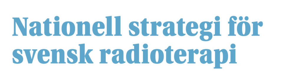 Nationell strategi för svensk radioterapi